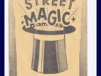 Street Magic, Straßenzauberei – ja kann man denn davon leben?